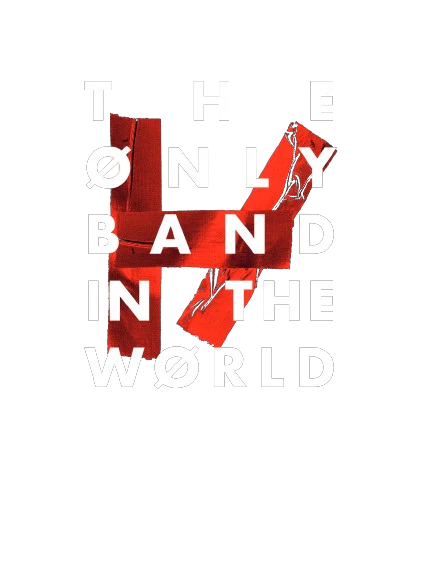 The Only Band In The World